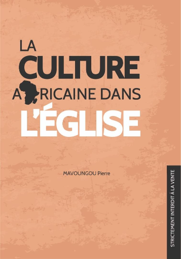 Livre La Culture Africaine Dans L’Eglise (auteur: Mavoungou Pierre)